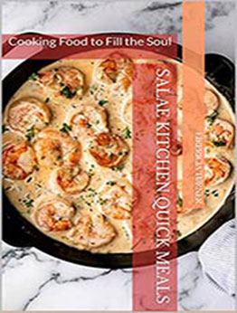 Salae Kitchen Quick Meals: Cooking Food to Fill the Soul by Eirpricia Turner [EPUB:B09DXJ81WN ]