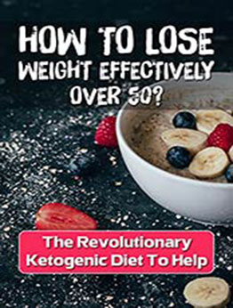 How To Lose Weight Effectively Over 50?: The Revolutionary Ketogenic Diet To Help: Essence Of Keto Diet by Myriam Gaar [EPUB:B09GLYR5HF ]