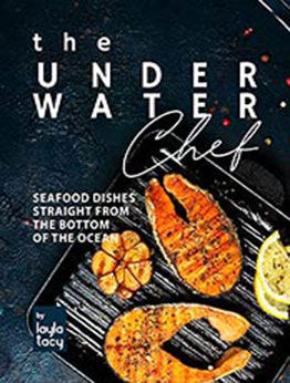 The Underwater Chef: The Underwater Chef by Layla Tacy [EPUB:B09GRGM31J ]