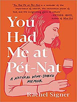 You Had Me at Pet-Nat by Rachel Signer [EPUB: 0306924749]