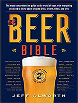 The Beer Bible: Second Edition by Jeff Alworth [EPUB:1523514310 ]