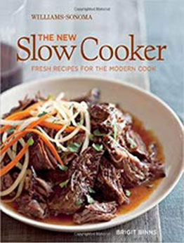 The New Slow Cooker: Comfort Classics Reinvented by Brigit Binns [EPUB: 1616280204]