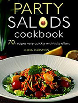 Party salads Cookbook by Julia Turshen [EPUB: B096P54P2Q]