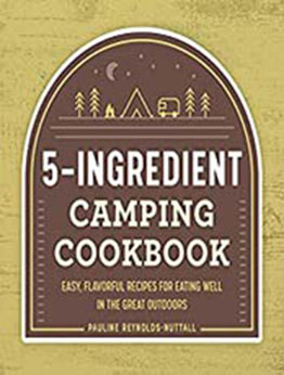 5-Ingredient Camping Cookbook by Pauline Reynolds-Nuttall [EPUB:B0997P4RKP ]