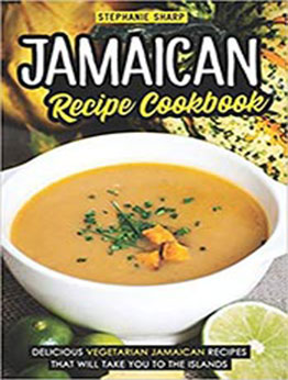 Jamaican Recipe Cookbook by Stephanie Sharp [EPUB: 1093118172]