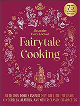 Fairytale Cooking by Alexander Hoss-Knakal [EPUB: 1510770038]