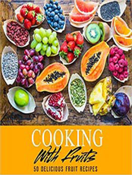 Cooking with Fruits by BookSumo Press [EPUB: 1533307954]