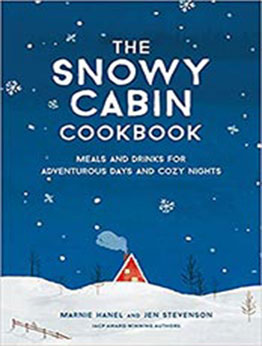 The Snowy Cabin Cookbook by Marnie Hanel [EPUB: 1579659454]