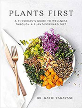 Plants First by Dr. Katie Takayasu [EPUB: 1628604425]