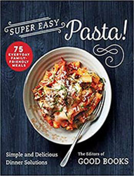 Super Easy Pasta! by Good Books [EPUB: 1680997572]