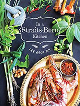 In A Straits-Born Kitchen by Lee Geok Boi [PDF: 9814928763]