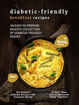 Diabetic-Friendly Breakfast Recipes by Nancy Silverman [EPUB: B08SHKL1HK]