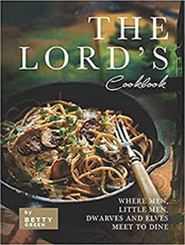 The Lord's Cookbook by Betty Green [EPUB: B096TW89Z2]