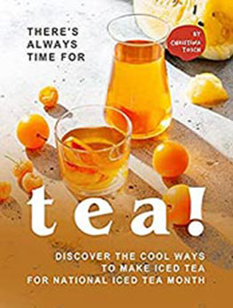 There's Always Time for Tea! by Christina Tosch [EPUB: B09731WNMM]