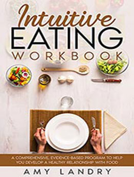 Intuitive EATING WORKBOOK by AMY LANDRY [EPUB: B0976BNZ2L]