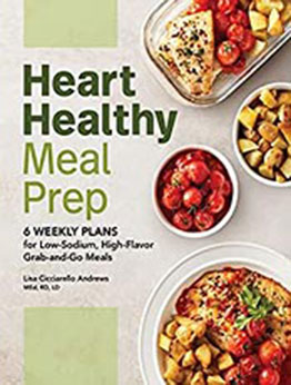 Heart Healthy Meal Prep by Lisa Cicciarello Andrews MEd RD LD [EPUB: B09KNSDFMM]