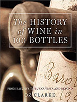 The History of Wine in 100 Bottles by Oz Clarke [PDF: 1454915617]