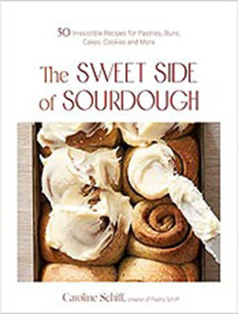 The Sweet Side of Sourdough by Caroline Schiff [EPUB: 1645674223]