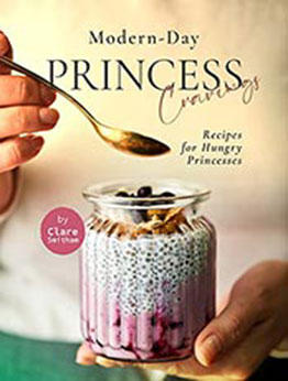 Modern-Day Princess Cravings by Clare Smitham [EPUB: B0987DL1WJ]