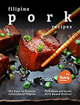 Filipino Pork Recipes by Nancy Silverman [EPUB: B098SYYTT8]