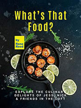 What's That Food? by Rene Reed [EPUB: B09N74VD3N]