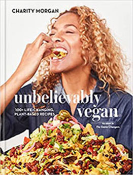 Unbelievably Vegan by Charity Morgan [EPUB: 0593232984]