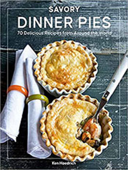 Savory Dinner Pies by Ken Haedrich [EPUB: 0760373590]