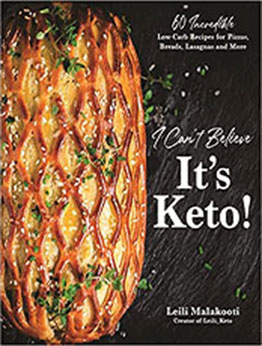 I Can't Believe It's Keto! by Leili Malakooti [EPUB: 1645673421]