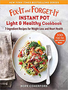 Fix-It and Forget-It Instant Pot Light & Healthy Cookbook by Hope Comerford [EPUB: 1680997475]