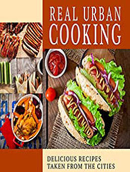 Real Urban Cooking (2nd Edition) by BookSumo Press [PDF: B0825675G5]