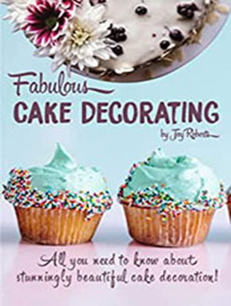 Fabulous Cake Decorating by Joy Roberts [EPUB: B09KVFBD49]