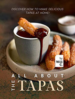 All About the Tapas by Will C. [EPUB: B09PRMYMBB]