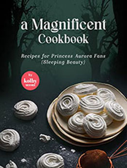 A Magnificent Cookbook by Kolby Moore [EPUB: B09Q2W92MZ]