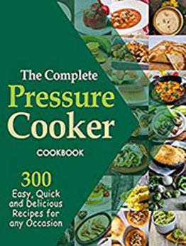 The Complete Pressure Cooker Cookbook by Jen Murray [EPUB: B09QKVSNL8]