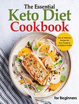 The Essential Keto Diet Cookbook For Beginners 2022 by Jen Murray [EPUB: B09QKVZLM8]