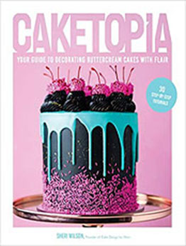 Caketopia by Sheri Wilson [EPUB: 1645673944]