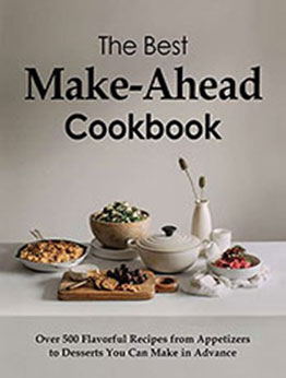 The Best Make Ahead Cookbook by Stephanie Charles [EPUB: B09QWB2K2T]