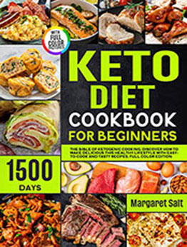 Keto Diet Cookbook For Beginners by Margaret Salt [EPUB: B09RBB2SRS]