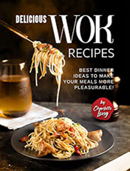 Delicious Wok Recipes by Charlotte Long [EPUB: B09S6JYDTJ]