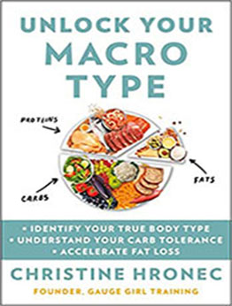 Unlock Your Macro Type by Christine Hronec [EPUB: 0358576628]