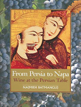 From Persia to Napa by Najmieh Batmanglij [EPUB: 1933823003]