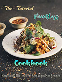 The Tutorial Meatless Cookbook by YADIRA ACOSTA [EPUB: B09VNHTDFQ]