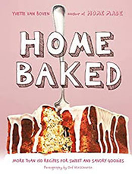 Home Baked by Yvette van Boven [EPUB: 1617691674]