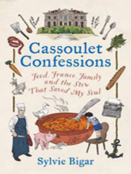 Cassoulet Confessions by Sylvie Bigar [EPUB: 1743797966]