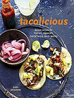 Tacolicious by Sara Deseran [EPUB: B00IWTTQ10]