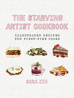 The Starving Artist Cookbook by Sara Zin [PDF: B01DOF57KU]