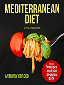 Mediterranean Diet by Anthony Cracco [PDF: B08N9N7G1H]