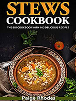 Stews Cookbook by Paige Rhodes [PDF: B08NPXJ9R1]