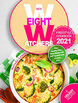 New Weight Watchers Freestyle Cookbook 2021 [EPUB: B08NW13WGL]