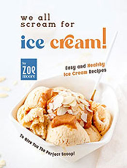 We All Scream for Ice Cream by Zoe Moore [EPUB: B09XMC9LZG]